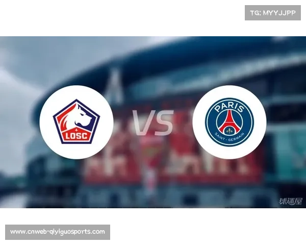 法甲第18轮：巴黎圣日耳曼1-0里尔，恩里克止颓势返榜首